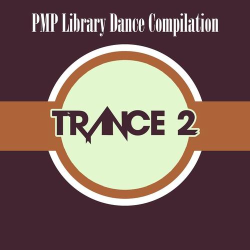 PMP Library Dance Compilation: Trance, Vol. 2