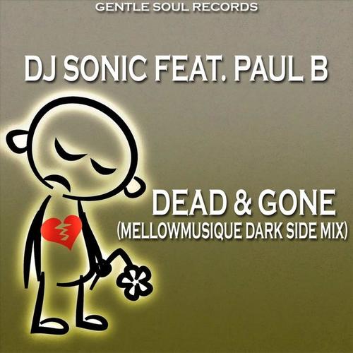 Dead & Gone (MellowMusiQue Dark Side Mix)