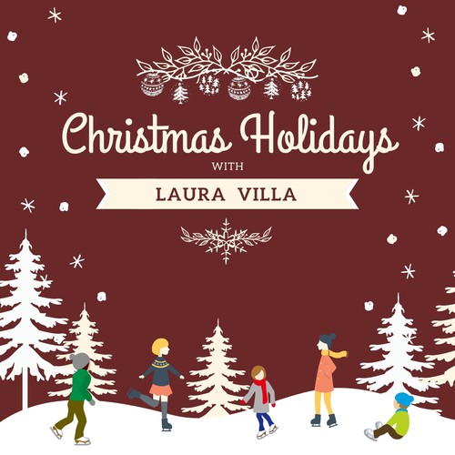 Christmas Holidays with Laura Villa