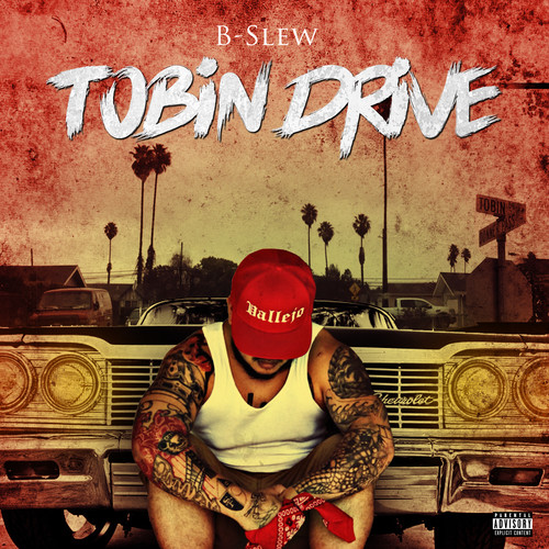 Tobin Drive (Explicit)