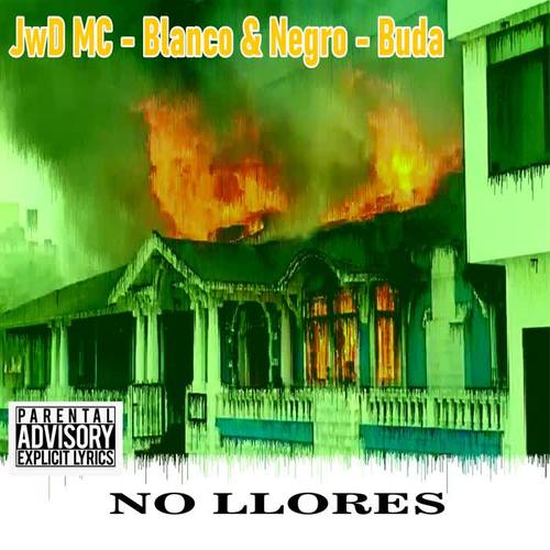 NO LLORES (feat. Blanco & Negro) [with Buda]