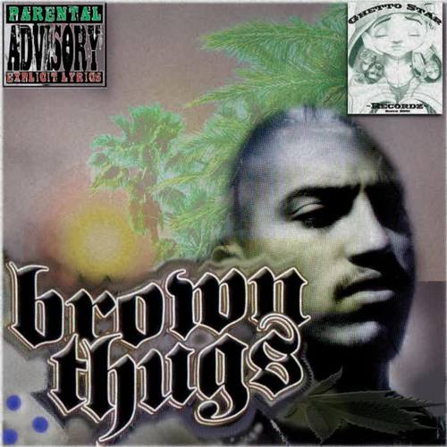 Brown Thugs (Explicit)