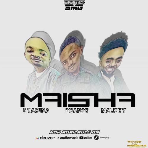 Maisha (feat. Stamina & Chance) [Explicit]