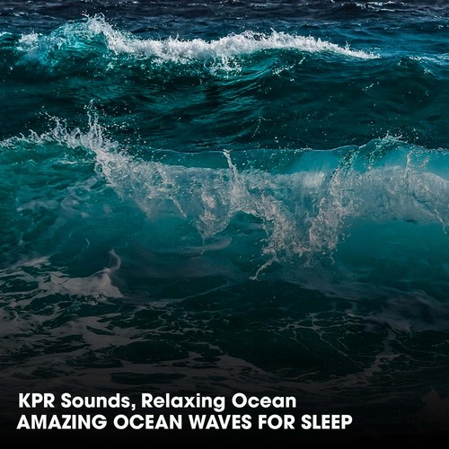 Amazing Ocean Waves for Sleep