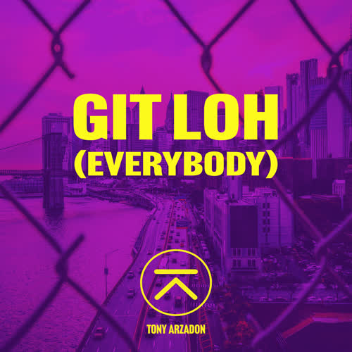 Git Loh (Everybody) [Explicit]