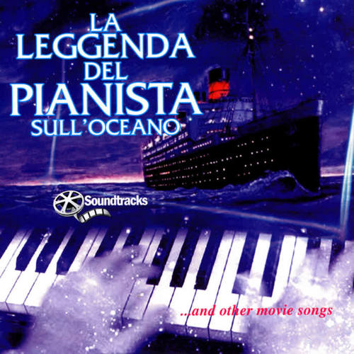 La Legenda Del Pianista Sull'Oceano & Other Movie Songs