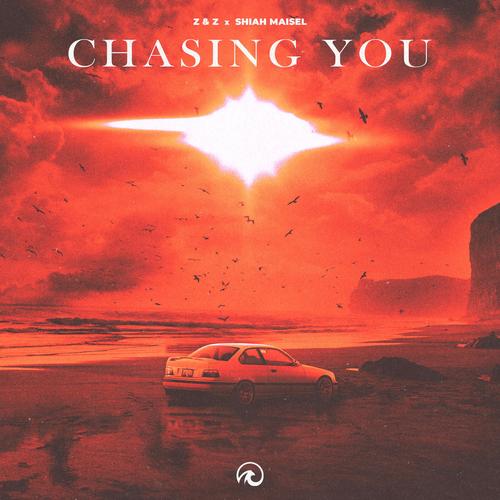 Chasing You