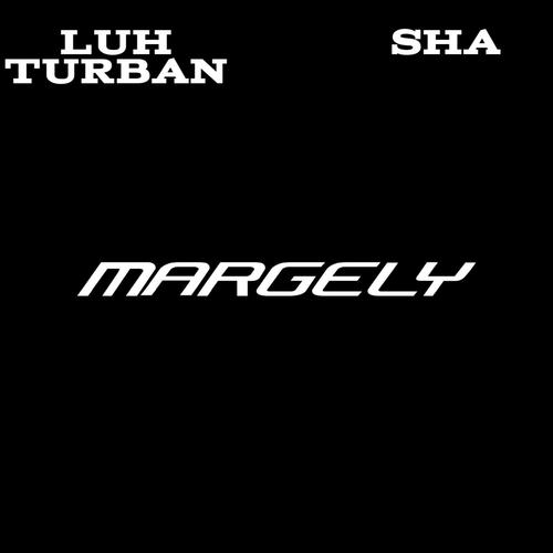 Margely (feat. SHAA) [Explicit]