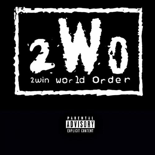 2win World Order (Explicit)