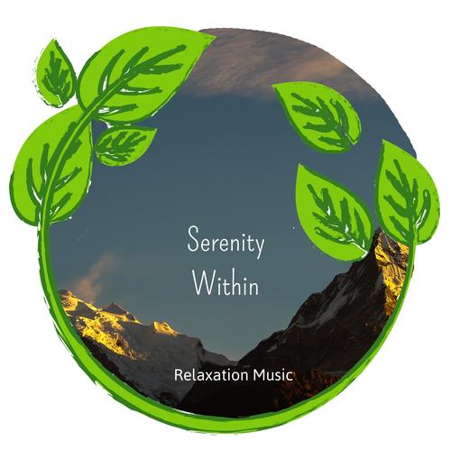 Serenity Within - Relaxation Music