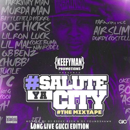 SaluteYaCity (Hosted By Keefy Man Promotions)