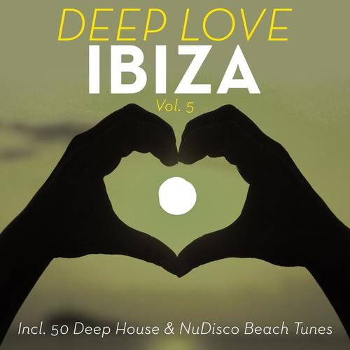 Deep Love Ibiza, Vol. 5