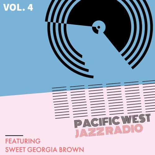 Pacific West Jazz Radio - Vol. 4: Featuring 