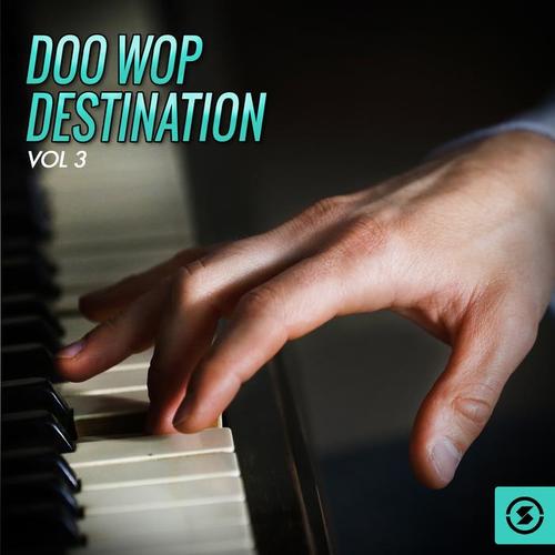 Doo Wop Destination, Vol. 3