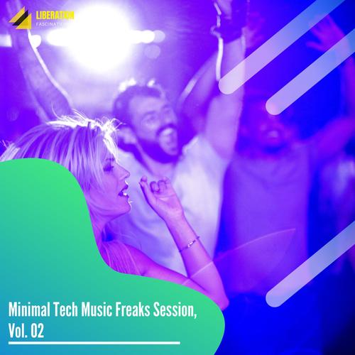 Minimal Tech Music Freaks Session, Vol. 02