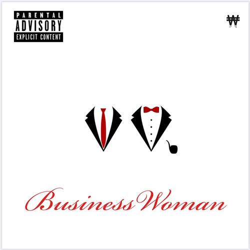 Business Woman (feat. Stick) [Explicit]