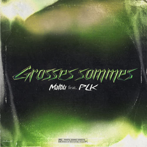 Grosses Sommes (Explicit)