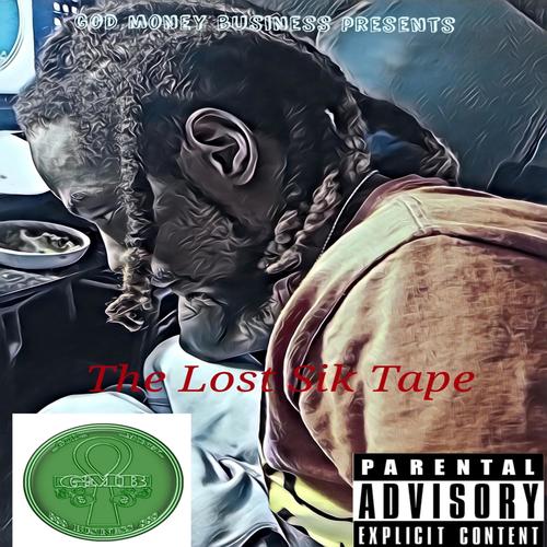 the lost sik tape (Explicit)