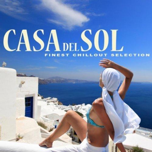 Casa del Sol - Finest Chillout Selection