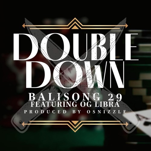 Double Down (feat. Og Libra & Osnizzle) [Explicit]