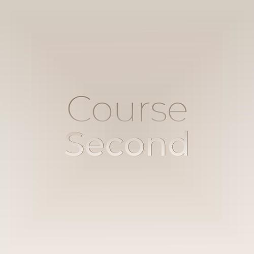 Course Second