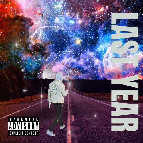 Last Year (Explicit)