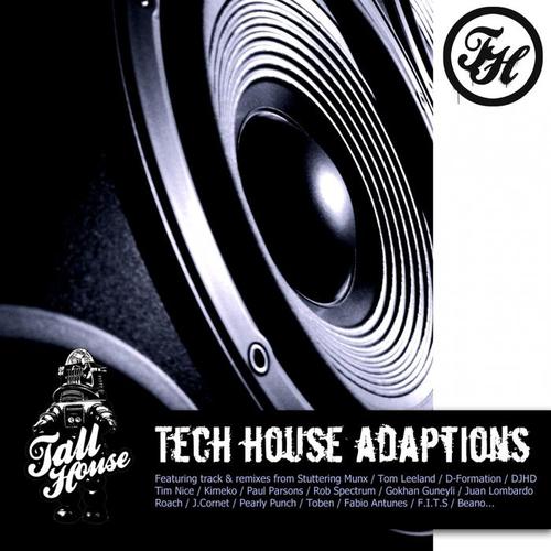 Tech House Adaptions