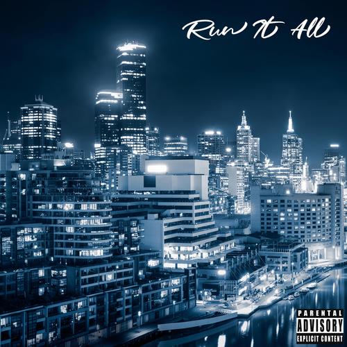 Run It All (Explicit)