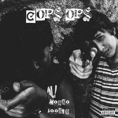 COPS OPS (feat. LOOSER) [Explicit]