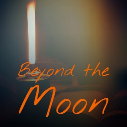 Beyond the Moon