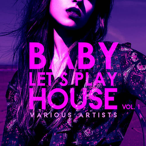 Baby, Let's Play House, Vol. 1