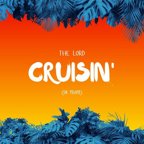 Cruisin' (In Miami)