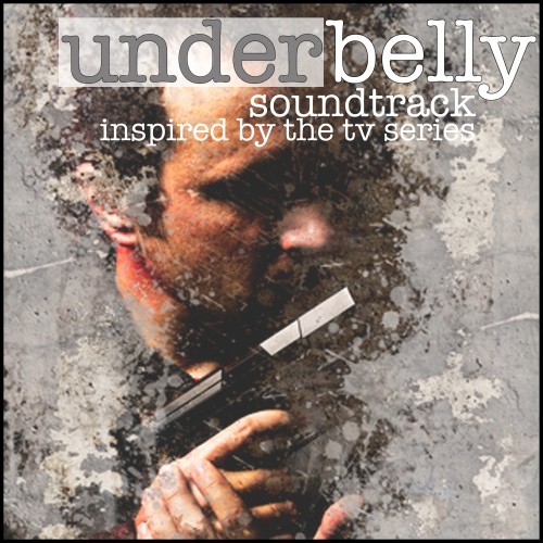 Underbelly: Soundtrack Inspired by the TV Series