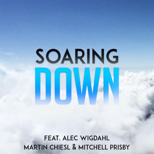 Soaring Down (feat. Alec Wigdahl)