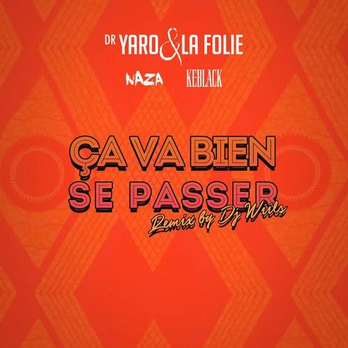 Ça va bien se passer (DJ Wiils Remix)