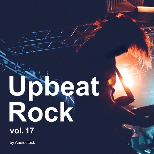 Upbeat Rock, Vol. 17 -Instrumental BGM- by Audiostock