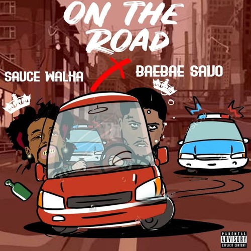 On The Road (feat. Sauce Walka) [Explicit]