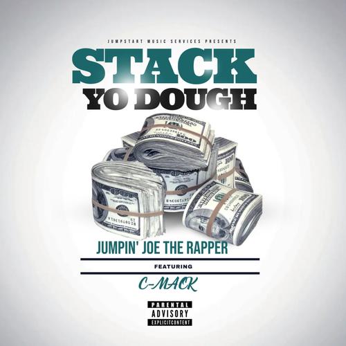 Stack Yo Dough (feat. C-Mack) [Explicit]