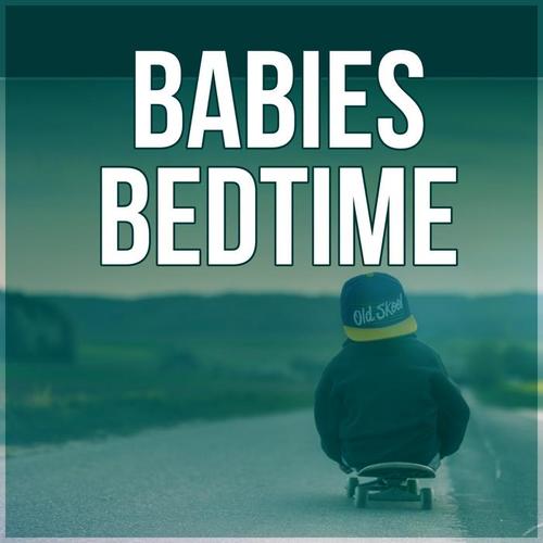 Babies Bedtime - Music for Children, New Age Sleep Time Song for Newborn