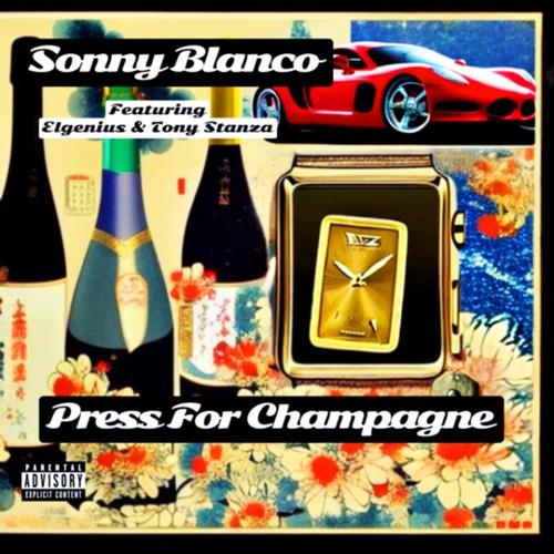 Press For Champagne (Explicit)