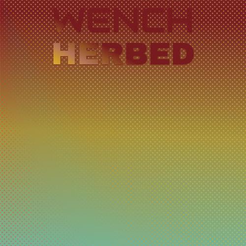 Wench Herbed