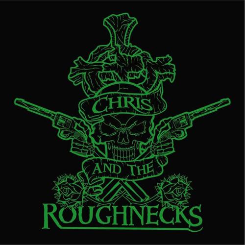 Chris and The Roughnecks