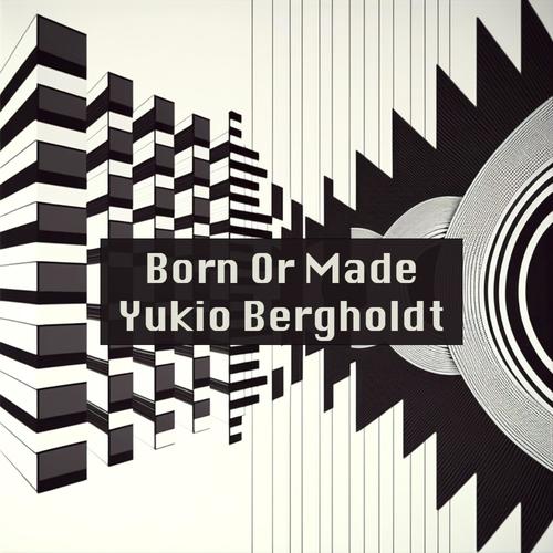 Born Or Made