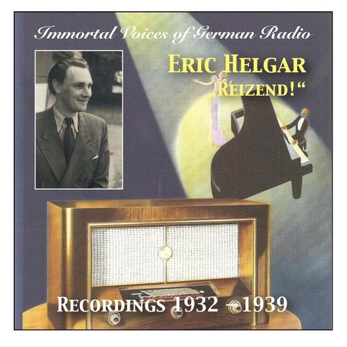 IMMORTAL VOICES OF GERMAN RADIO - Eric Helgar: 