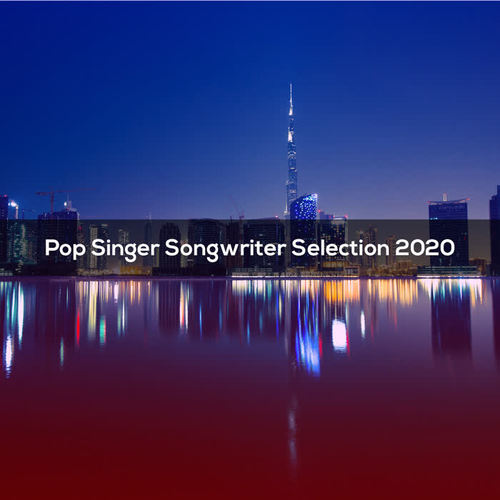 POP SINGER SONGWRITER SELECTION 2020