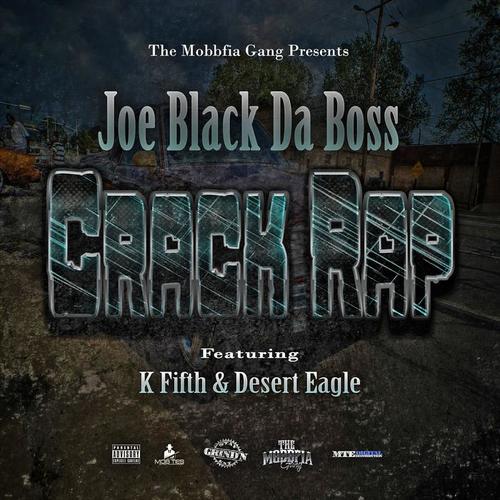 Crack Rap (feat. K Fifth & Desert Eagle)