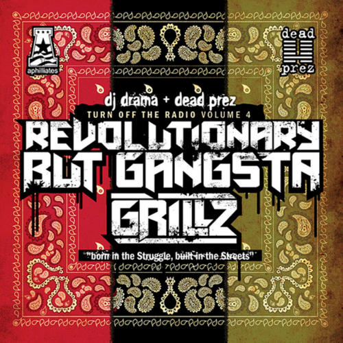 Revolutionary But Gangsta Grillz (Explicit)