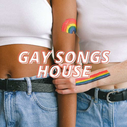 Gay Songs House