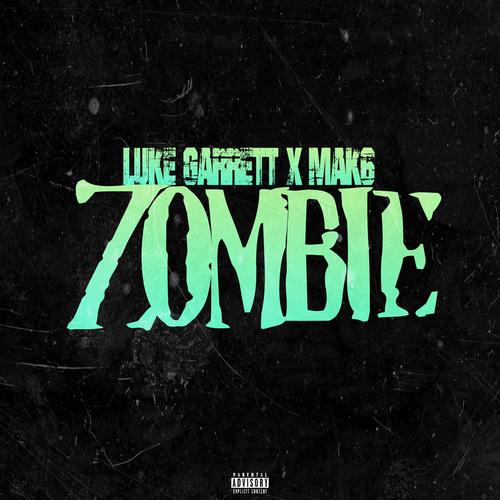 Zombie (feat. Mak6) [Explicit]