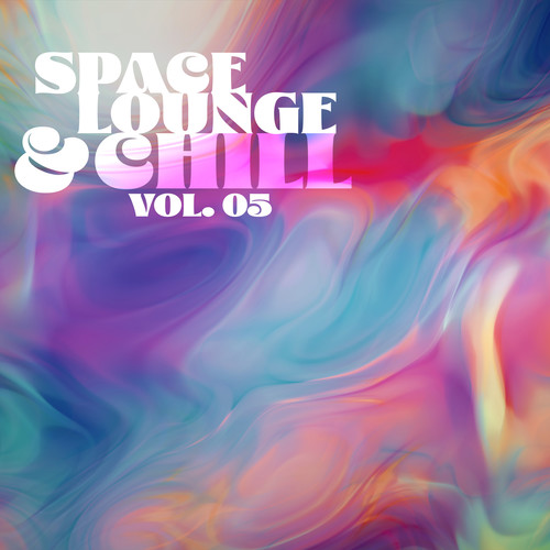 Space & Lounge Chill, Vol. 5